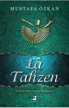 La Tahzen - Mustafa Özkan - Olimpos Yayınları La Tahzen - Mustafa Özkan - Olimpos Yayınları