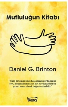 Mutluluğun Kitabı / Daniel G. Brinton