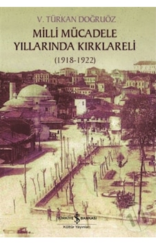 Milli Mücadele Yıllarında Kırklareli Milli Mücadele Yıllarında Kırklareli