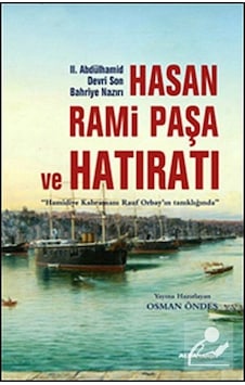 Hasan Rami Paşa ve Hatıratı - Osman Öndeş - Alfa Yayıncılık Hasan Rami Paşa ve Hatıratı - Osman Öndeş - Alfa Yayıncılık