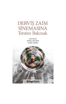 Derviş Zaim Sinemasına Tersten Bakmak- Küre Yayınları Derviş Zaim Sinemasına Tersten Bakmak- Küre Yayınları