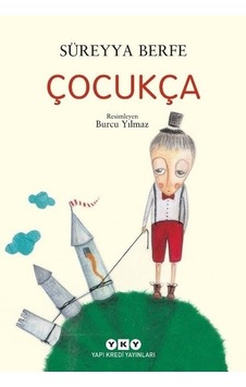 Çocukça - Süreyya Berfe - Yapı Kredi Yayınları Çocukça - Süreyya Berfe - Yapı Kredi Yayınları