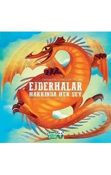 Ejderhalar Hakkında Her Şey - Federica Magrin - Bambu Kitap Ejderhalar Hakkında Her Şey - Federica Magrin - Bambu Kitap