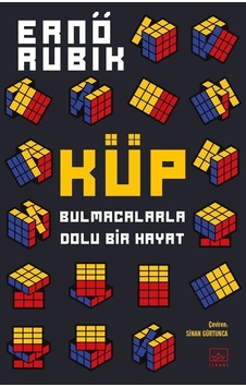 Küp: Bulmacalarla Dolu Bir Hayat - Ernö Rubik - İthaki Yayınları Küp: Bulmacalarla Dolu Bir Hayat - Ernö Rubik - İthaki Yayınları