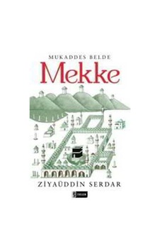 Mukaddes Belde Mekke  - Ziyaüddin Serdar  - Etkileşim