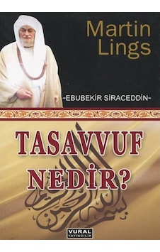 Tasavvuf Nedir? - Martin Lings - Vural Yayınları Tasavvuf Nedir? - Martin Lings - Vural Yayınları