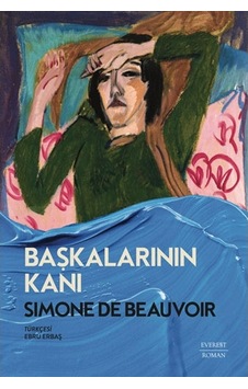 Başkalarının Kanı - Simone De Beauvoir - Everest Yayınları Başkalarının Kanı - Simone De Beauvoir - Everest Yayınları