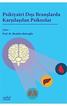 Psikiyatri Dışı Branşlarda Karşılaşılan Psikozlar- Nobel Tıp Kitabevleri