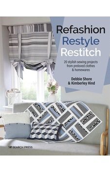 Refashion, Restyle, Restitch 20 Stylish Sewing Projects From Prel Refashion, Restyle, Restitch 20 Stylish Sewing Projects From Prel