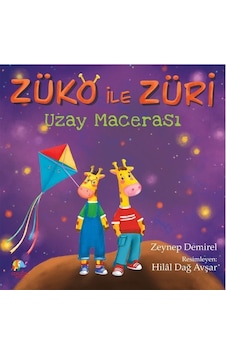 Züko İle Züri Uzay Macerası - Zeynep Demirel - Zencefil Kitap Züko İle Züri Uzay Macerası - Zeynep Demirel - Zencefil Kitap
