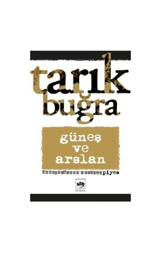 Güneş Ve Arslan - Piyes