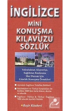 İngilizce Mini Konuşma Kılavuzu Sözlük - Buğrahan Germen İngilizce Mini Konuşma Kılavuzu Sözlük - Buğrahan Germen