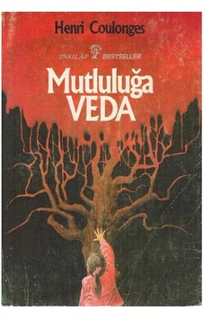 Mutluluğa Veda - Henri Coulonges 2.el Mutluluğa Veda - Henri Coulonges 2.el