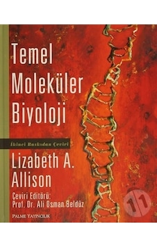 Palme Yayınevi Temel Moleküler Biyoloji Palme Yayınevi Temel Moleküler Biyoloji