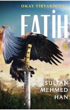 Fatih Sultan Mehmed Han / Okay Tiryakioğlu (90149017) Fatih Sultan Mehmed Han / Okay Tiryakioğlu (90149017)