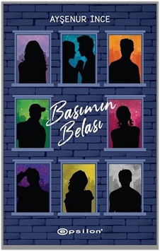 Başımın Belası - Ayşenur İnce - Epsilon Yayınevi Başımın Belası - Ayşenur İnce - Epsilon Yayınevi
