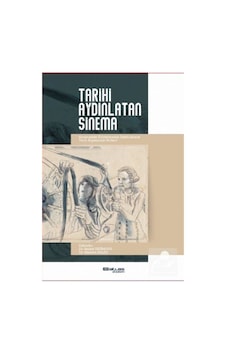 Tarihi Aydınlatan Sinema- Atlas Akademi Yayınları Tarihi Aydınlatan Sinema- Atlas Akademi Yayınları