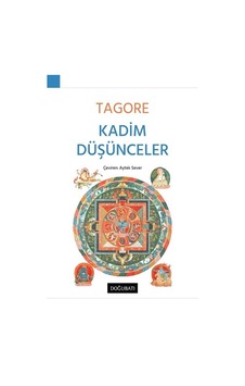 Kadim Düşünceler - Rabindranath Tagore - Doğu Batı Yayınları Kadim Düşünceler - Rabindranath Tagore - Doğu Batı Yayınları