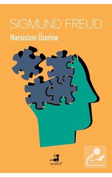 Narsisizm Üzerine - Sigmund Freud - Olimpos Yayınları Narsisizm Üzerine - Sigmund Freud - Olimpos Yayınları