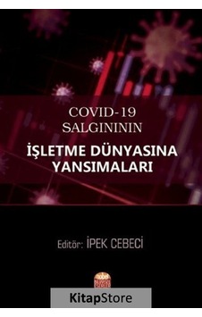 Covid-19 Salgınının İşletme Dünyasına Yansımaları- Nobel Bilimsel Eserler