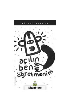 Açılın Ben Öğretmenim - Müjdat Ataman Açılın Ben Öğretmenim - Müjdat Ataman
