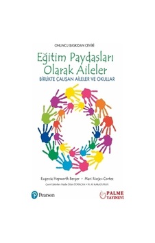 Palme Yayınevi Eğitim Paydaşları Olarak Aileler Palme Yayınevi Eğitim Paydaşları Olarak Aileler