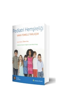 Pediatri Hemşireliği: Vaka Temelli Yaklaşım Kapak Değişebilir Sku: Smgstk9a0293903c Pediatri Hemşireliği: Vaka Temelli Yaklaşım Kapak Değişebilir Sku: Smgstk9a0293903c