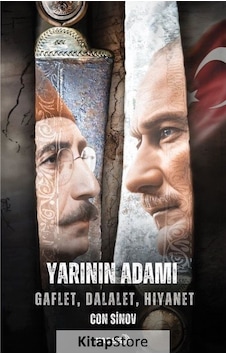 Yarının Adamı: Gaflet Dalalet Hıyanet - Con Sinov - Masa Kitap Yarının Adamı: Gaflet Dalalet Hıyanet - Con Sinov - Masa Kitap