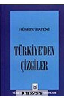 Türkiye'den Çizgiler- Türk Edebiyatı Vakfı Yayınları Türkiye'den Çizgiler- Türk Edebiyatı Vakfı Yayınları