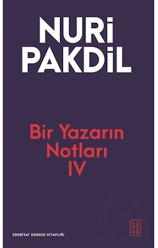 Bir Yazarın Notları Iv Ketebe Yayınları Ciltli Bir Yazarın Notları Iv Ketebe Yayınları Ciltli