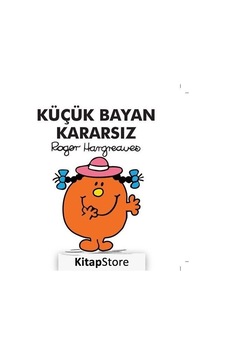 Küçük Bayan Kararsız - Roger  Hargreaves