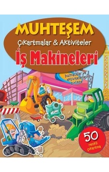 Muhteşem Çıkartmalar Aktiviteler-İş Makineleri- Parıltı Yayınları Muhteşem Çıkartmalar Aktiviteler-İş Makineleri- Parıltı Yayınları
