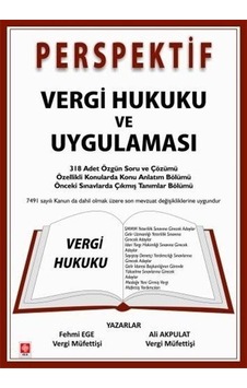 Perspektif Vergi Hukuku ve Uygulaması - Ali Akpulat - Ekin Basım Yayın Perspektif Vergi Hukuku ve Uygulaması - Ali Akpulat - Ekin Basım Yayın