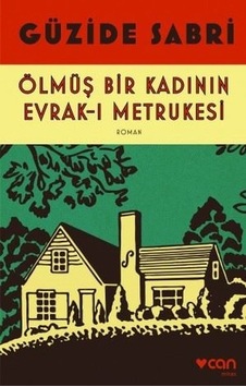Ölmüş Bir Kadının Evrak-I Metrukesi Ölmüş Bir Kadının Evrak-I Metrukesi