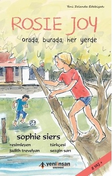 Rosie Joy-Orada Burada Her Yerde - Sophie Siers - Yeni İnsan Yayınevi Rosie Joy-Orada Burada Her Yerde - Sophie Siers - Yeni İnsan Yayınevi