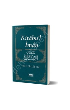Kitabu'L Iman Ibn Ebi Şeybe Kitabu'L Iman Ibn Ebi Şeybe