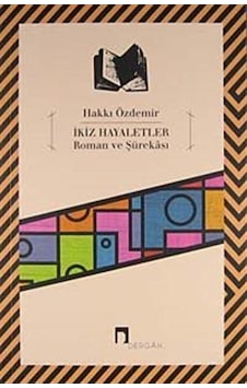 İkiz Hayaletler Roman ve Şürekası - Hakkı Özdemir - Dergah Yayınları