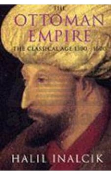 The Ottoman Empire The Classical Age 1300-1600