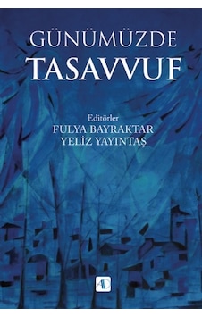 Günümüzde Tasavvuf - Aktif Düşünce Yayıncılık Günümüzde Tasavvuf - Aktif Düşünce Yayıncılık