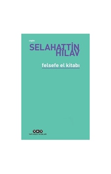 Felsefe El Kitabı: Temel İlkeler Ve Kavramlar Felsefe El Kitabı: Temel İlkeler Ve Kavramlar