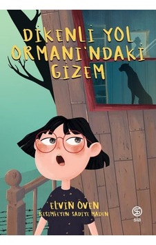 Dikenli Yol Ormanı'ndaki Gizem - Elvin Öven - Sia