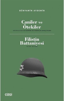 Caniler ve Ötekiler: Armageddon Üzerine İki Perdelik Savaş Oyunu - Filistin Battaniyesi - Kısa Oyun - Bünyamin Demir - Çizgi Kitabevi Caniler ve Ötekiler: Armageddon Üzerine İki Perdelik Savaş Oyunu - Filistin Battaniyesi - Kısa Oyun - Bünyamin Demir - Çizgi Kitabevi