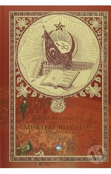 Eğitim Tarihimizde Mükafat Belgeleri 1869 - 1950 Eğitim Tarihimizde Mükafat Belgeleri 1869 - 1950