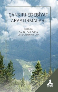 Çankırı Edebiyat Araştırmaları / Kolektif Çankırı Edebiyat Araştırmaları / Kolektif
