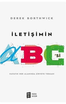 İletişimin Abc'si / Derek Borthwick İletişimin Abc'si / Derek Borthwick