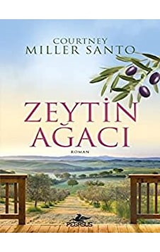 Zeytin Ağacı - Courtney Miller Santo - Pegasus Zeytin Ağacı - Courtney Miller Santo - Pegasus