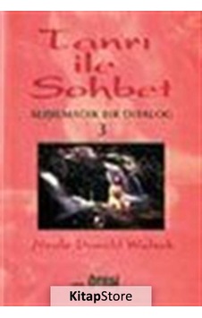 Tanrı İle Sohbet 3 / Neale Donald Walsch
