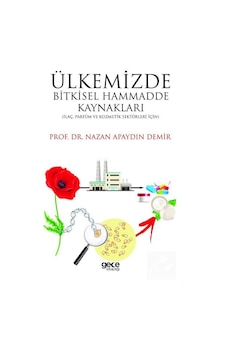 Ülkemizde Bitkisel Hammadde Kaynakları - Nazan Apaydın Demir - Gece Kitaplığı Ülkemizde Bitkisel Hammadde Kaynakları - Nazan Apaydın Demir - Gece Kitaplığı