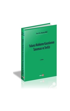 Yabancı Mahkeme Kararlarının Tanınması ve Tenfizi - Nuray Ekşi - Beta Yayınları