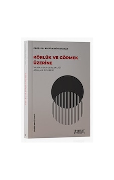 Körlük Ve Görmek Üzerine / Abdülkerim Bakkar